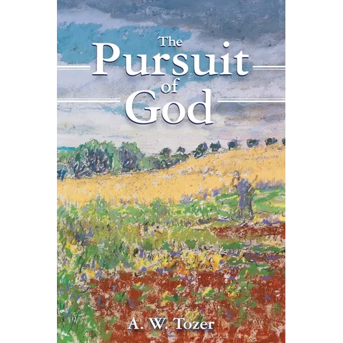 The Pursuit of God