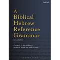 A Biblical Hebrew Reference Grammar: Second Edition