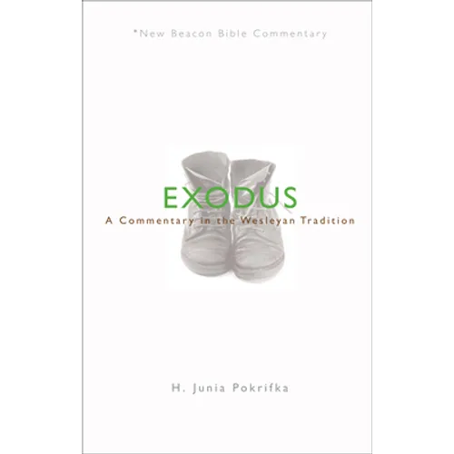 Nbbc, Exodus: A Commentary in the Wesleyan Tradition
