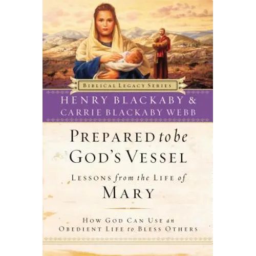 Prepared to Be God's Vessel: How God Can Use an Obedient Life to Bless Others