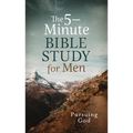 The 5-Minute Bible Study for Men: Pursuing God